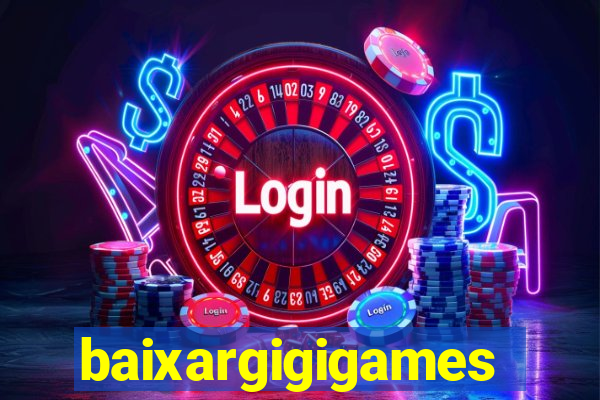 baixargigigames