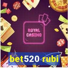 bet520 rubi