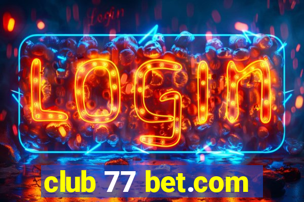 club 77 bet.com