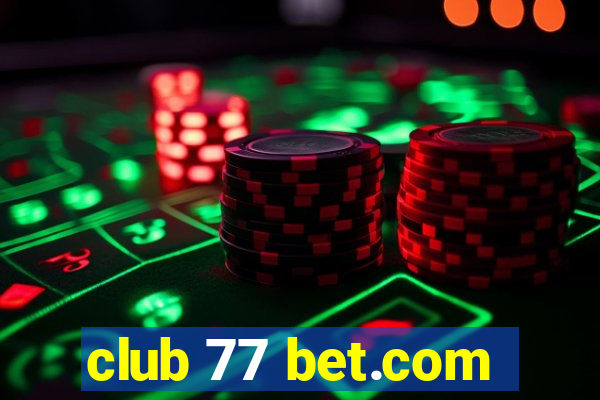 club 77 bet.com