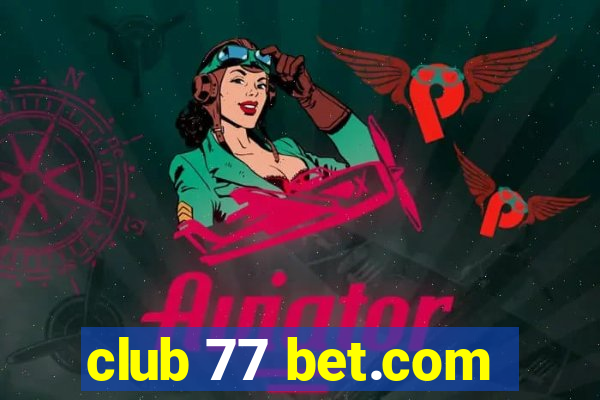 club 77 bet.com