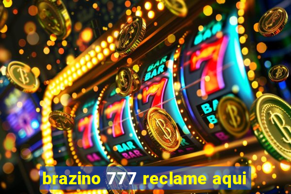 brazino 777 reclame aqui