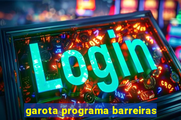 garota programa barreiras