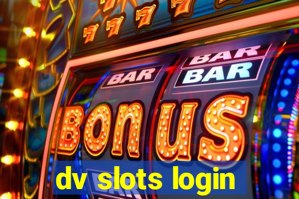 dv slots login