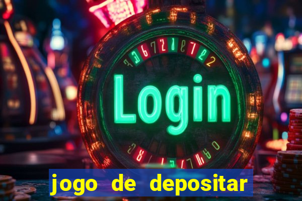 jogo de depositar 5 reais