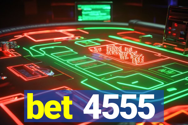 bet 4555