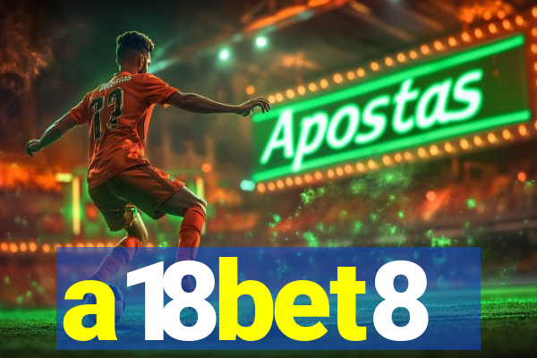 a18bet8