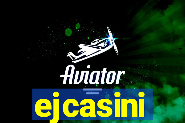 ejcasini