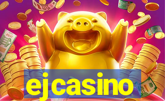 ejcasino