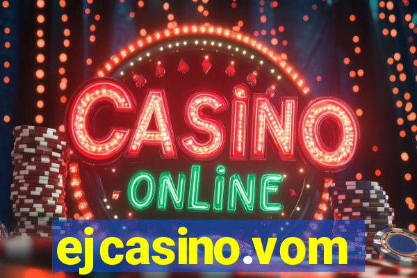 ejcasino.vom