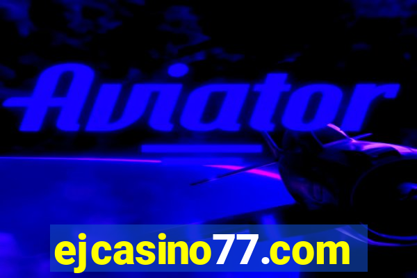 ejcasino77.com