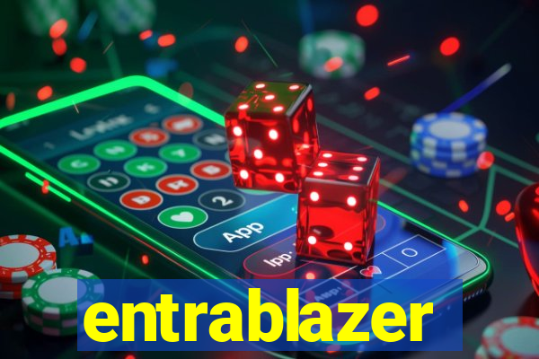 entrablazer