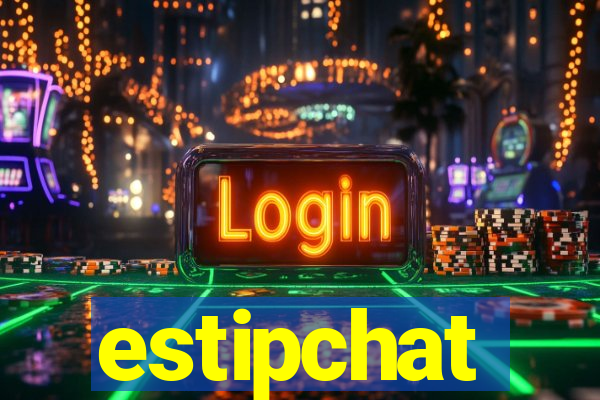 estipchat