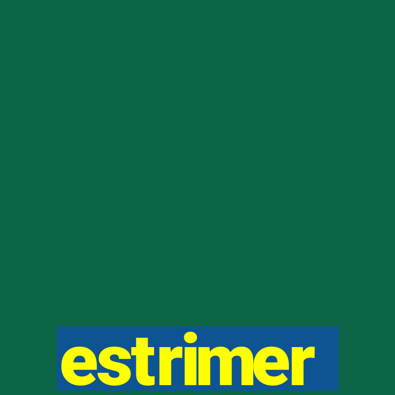 estrimer