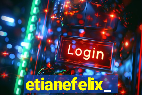 etianefelix_