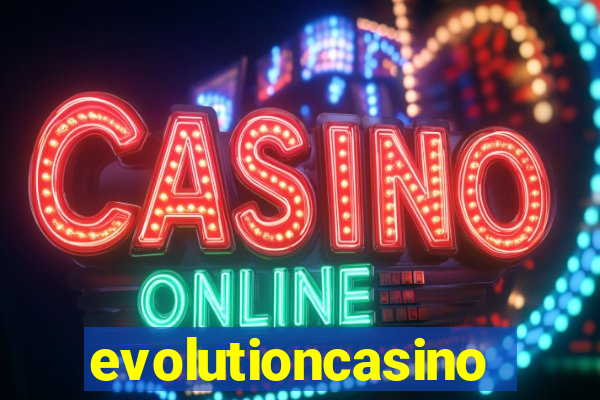 evolutioncasino