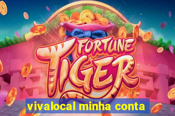 vivalocal minha conta