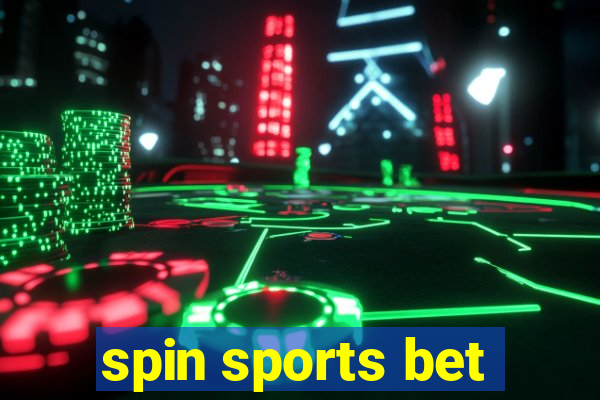 spin sports bet