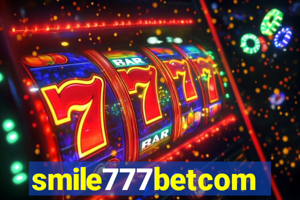 smile777betcom