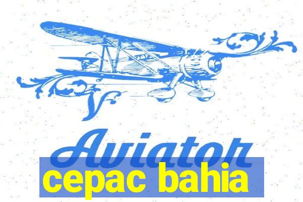 cepac bahia