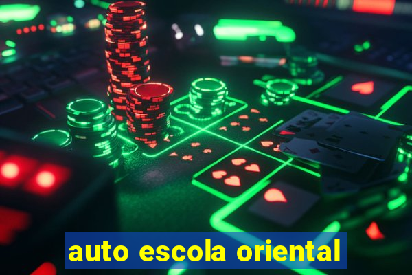 auto escola oriental