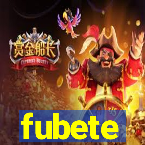 fubete