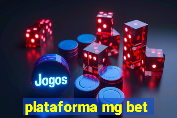 plataforma mg bet