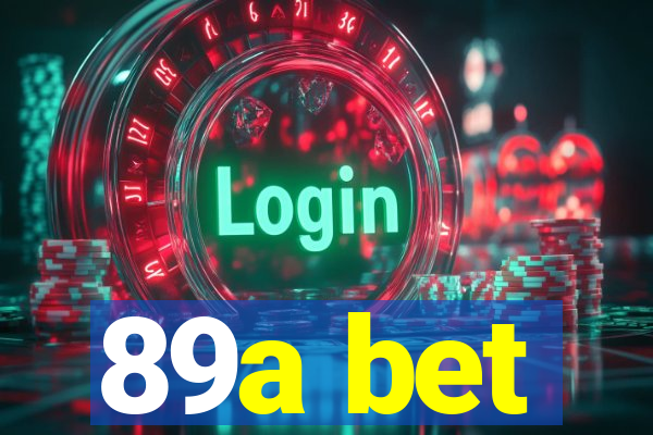 89a bet