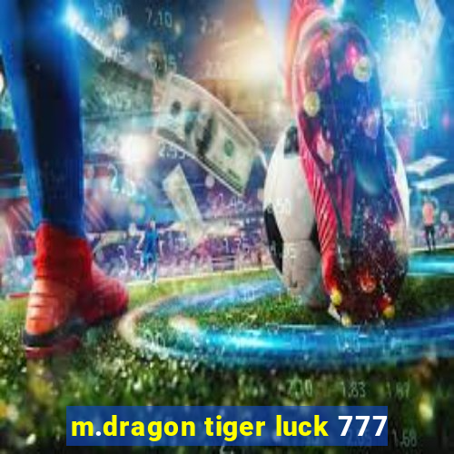 m.dragon tiger luck 777