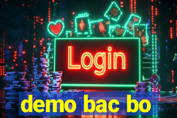 demo bac bo