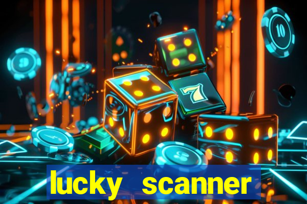 lucky scanner leitor da sorte