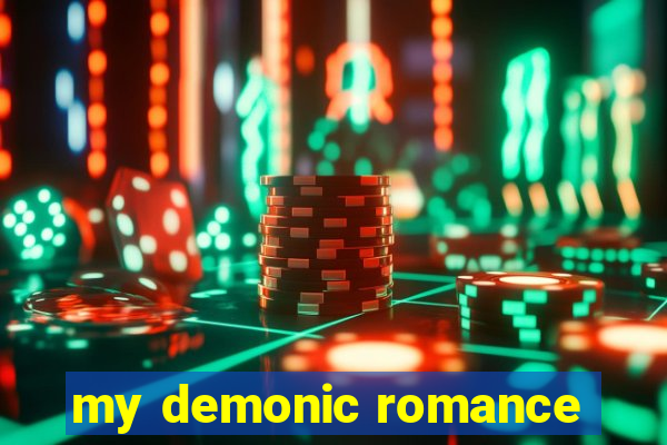 my demonic romance