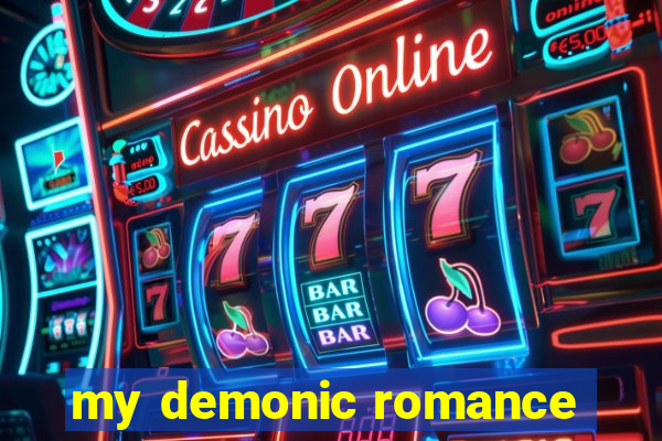 my demonic romance