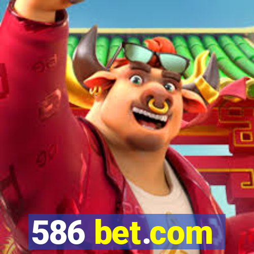 586 bet.com