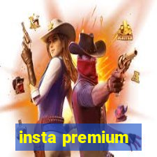 insta premium