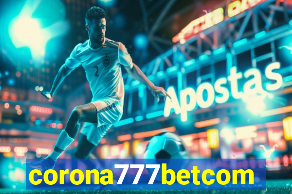 corona777betcom