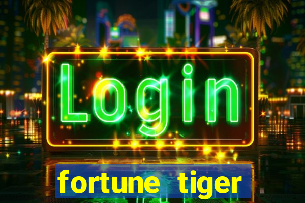 fortune tiger aposta de 1 real