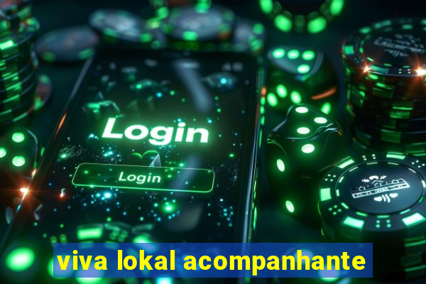 viva lokal acompanhante