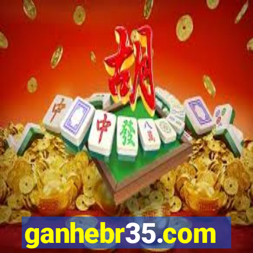 ganhebr35.com