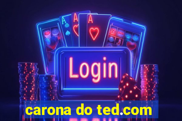 carona do ted.com