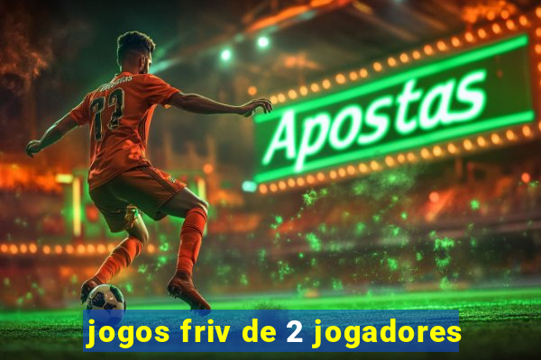 jogos friv de 2 jogadores