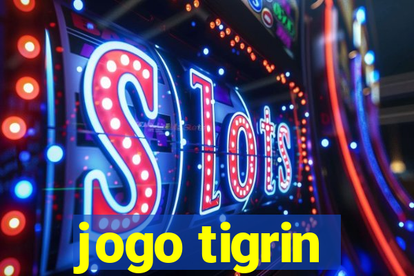 jogo tigrin