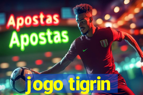 jogo tigrin