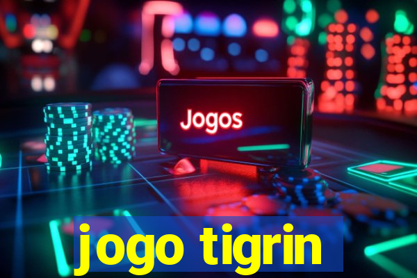 jogo tigrin