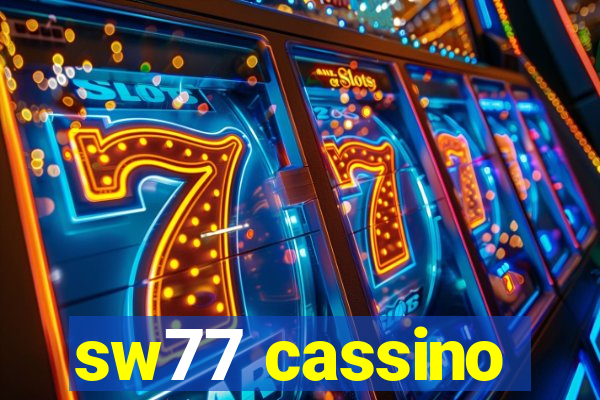 sw77 cassino