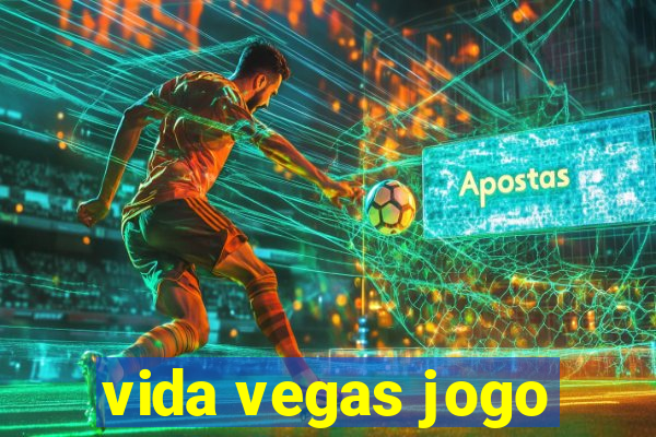 vida vegas jogo