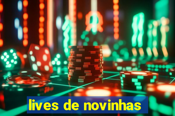 lives de novinhas