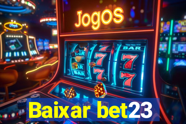 Baixar bet23