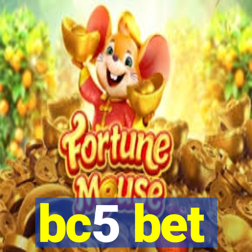 bc5 bet