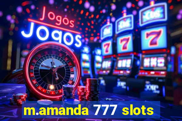 m.amanda 777 slots